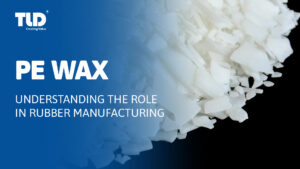 Understanding The Role Of PE Wax In Rubber Manufacturing